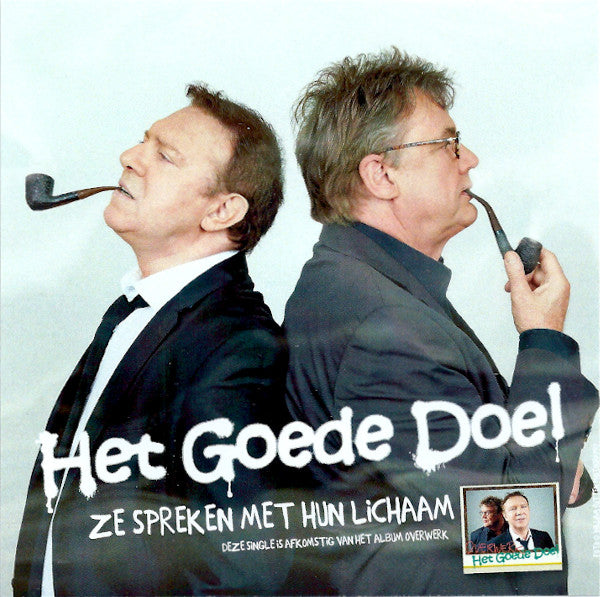 Het Goede Doel : Ze Spreken Met Hun Lichaam (CDr, Single, Promo)
