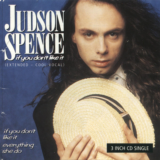 Judson Spence : If You Don't Like It (CD, Mini, Maxi)