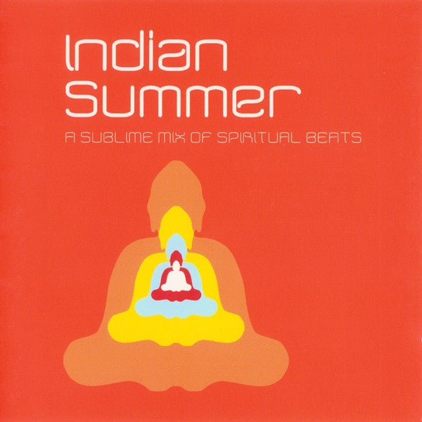 Various : Indian Summer (A Sublime Mix Of Spiritual Beats) (2xCD, Comp, Mixed)