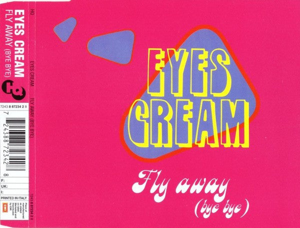 Eyes Cream : Fly Away (Bye Bye) (CD, Maxi)