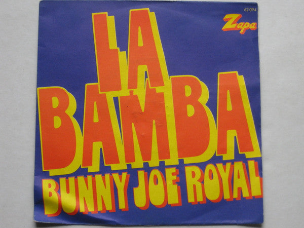 Bunny Joe Royal : La Bamba (7", Single)