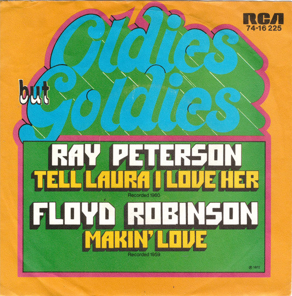 Ray Peterson / Floyd Robinson : Tell Laura I Love Her / Makin' Love (7", Single)