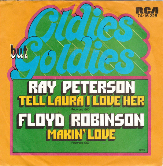 Ray Peterson / Floyd Robinson : Tell Laura I Love Her / Makin' Love (7", Single)