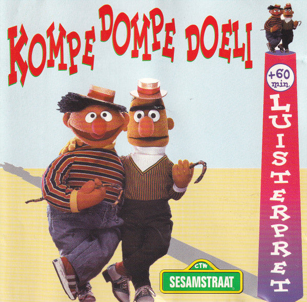 Bert & Ernie : Kompe Dompe Doeli - Nieuwe Avonturen Met Bert & Ernie (CD, Album)