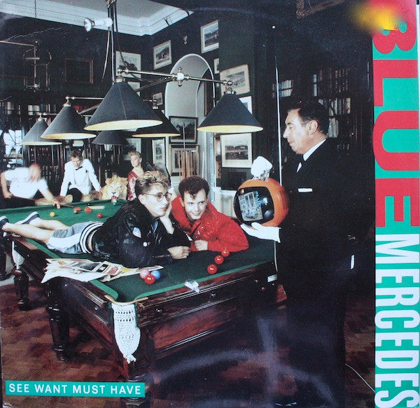 Blue Mercedes : See Want Must Have (12", Single)