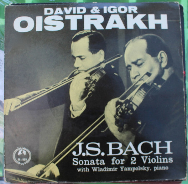Johann Sebastian Bach / David Oistrach, Igor Oistrach, Vladimir Yampolsky : Sonata For 2 Violins And Piano In C Major (7")