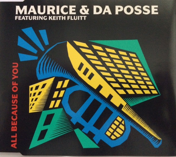 Maurice Joshua ,& Da Posse ,featuring Keith Fluitt : All Because Of You (CD, Maxi)