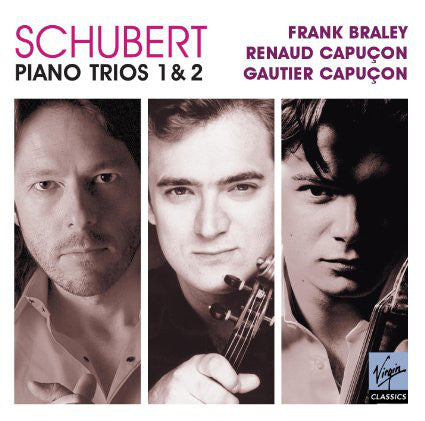 Frank Braley, Renaud Capuçon, Gautier Capuçon - Franz Schubert : Schubert: Piano Trios 1 & 2 (2xCD, Album)