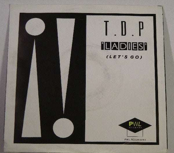TDP : Ladies (Let's Go) (7")