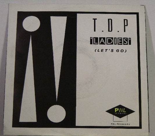 TDP : Ladies (Let's Go) (7")