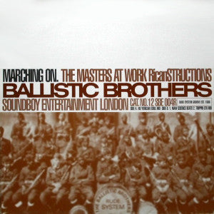 Ballistic Brothers : Marching On (The Masters At Work Ricanstructions) (12")