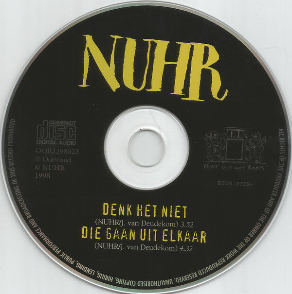 NUHR : Denk Het Niet / Die Gaan Uit Elkaar (CD, Single)
