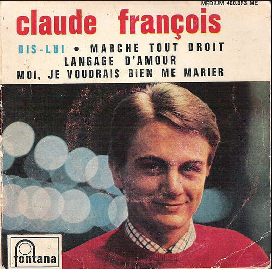 Claude François : Dis-Lui (7", EP, Mat)