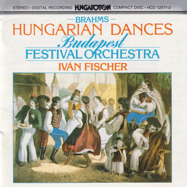 Johannes Brahms - Budapest Festival Orchestra / Ivan Fischer : Hungarian Dances (CD)