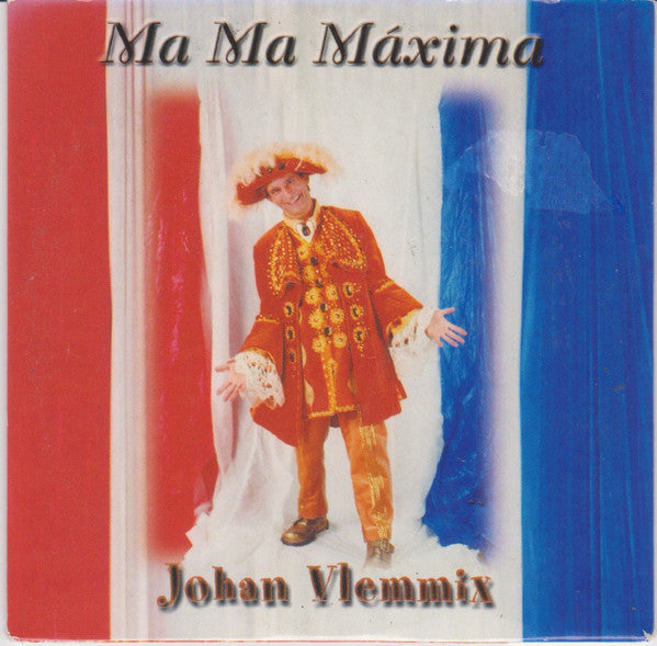 Johan Vlemmix : Ma Ma Máxima (CD, Single)