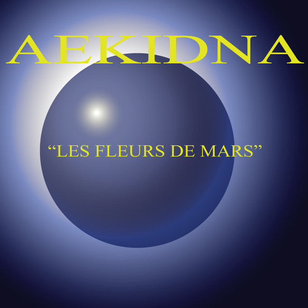 Aekidna : Les Fleurs De Mars (12")