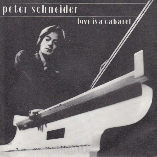 Peter Schneider (4) : Love Is A Cabaret (7", Single)