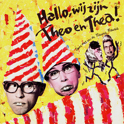 Theo & Thea : Hallo, Wij Zijn Theo En Thea! (LP, Album)