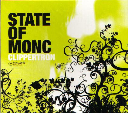 State Of Monc : Clippertron (CD, Album)