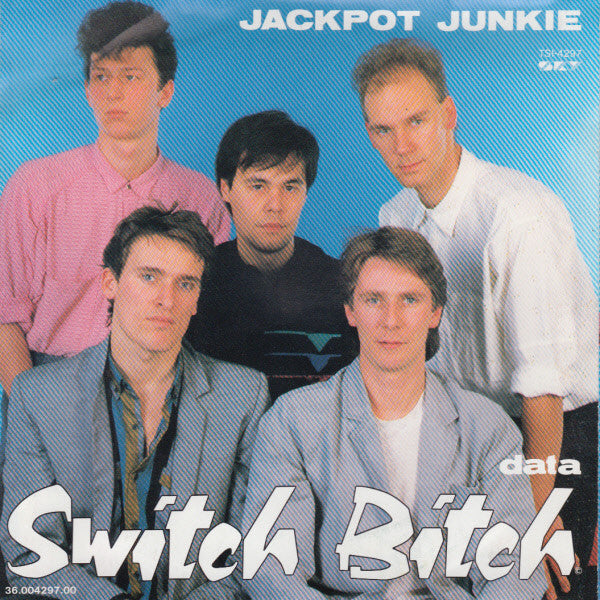 Switch Bitch (2) : Jackpot Junkie (7", Single)