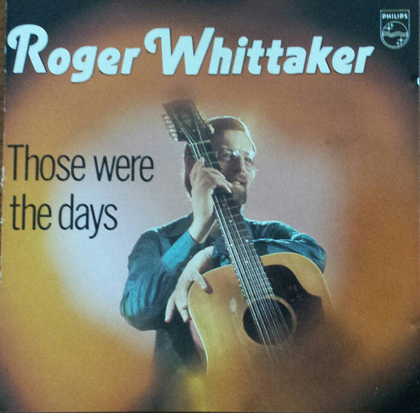 Roger Whittaker : Those Were The Days (CD, Comp)