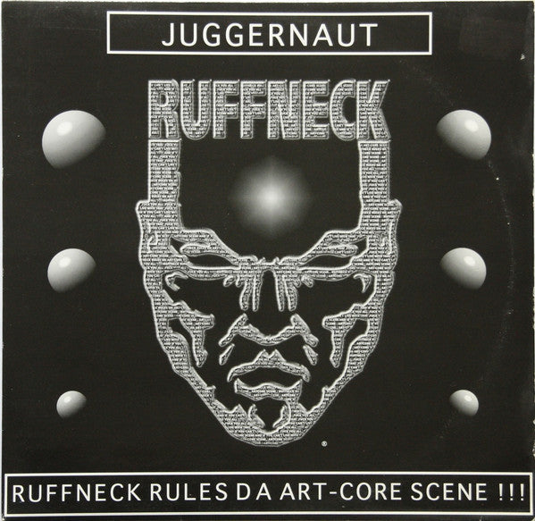 Juggernaut : Ruffneck Rules Da Artcore Scene !!! (12")