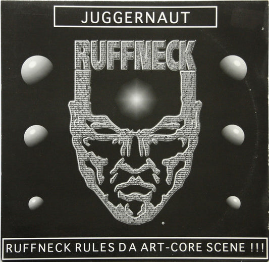 Juggernaut : Ruffneck Rules Da Artcore Scene !!! (12")