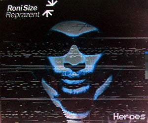 Roni Size / Reprazent : Heroes (CD, Single)