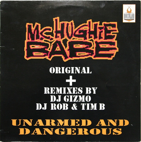 MC Hughie Babe : Unarmed And Dangerous (12")