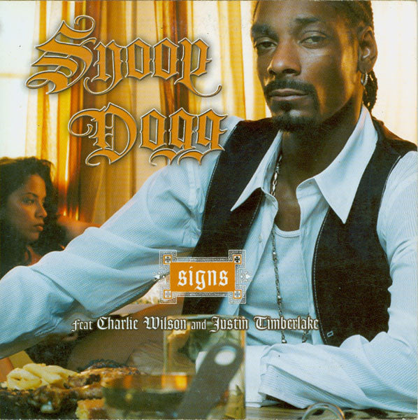 Snoop Dogg Feat Charlie Wilson And Justin Timberlake : Signs (CD, Single, Car)