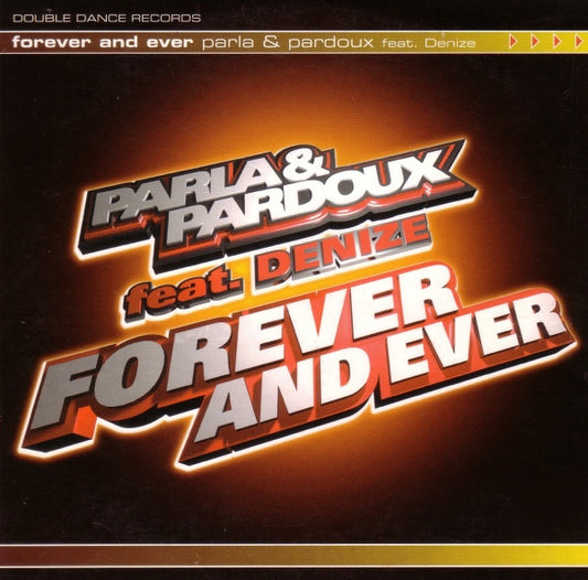 Parla & Pardoux Feat. Denize : Forever And Ever (CD, Single)
