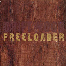 Driftwood : Freeloader (CD, Single, Car)