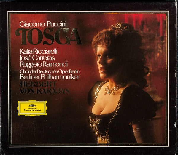 Giacomo Puccini  - Katia Ricciarelli, José Carreras, Ruggero Raimondi, Chor der Deutschen Oper Berlin, Berliner Philharmoniker, Herbert von Karajan : Tosca (2xCD, Album + Box)