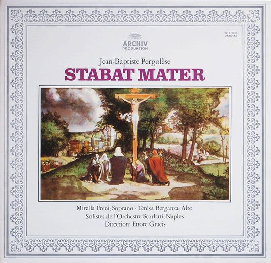 Giovanni Battista Pergolesi, Mirella Freni - Teresa Berganza - Solisti Dell'Orchestra "Scarlatti" Napoli - Ettore Gracis : Stabat Mater (LP, Album, Gat)