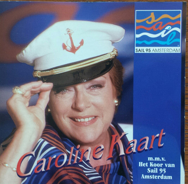 Caroline Kaart : Sail 95 Amsterdam (CD, Album)