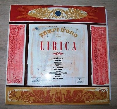Giacomo Lauri-Volpi, Tito Schipa, Margherita Carosio, Adelaide Saraceni, Beniamino Gigli, Toti Dal Monte, Maria Caniglia, Gino Bechi, Irene Minghini-Cattaneo, Tancredi Pasero, Aureliano Pertile : Tempi D'oro Della Lirica (LP)