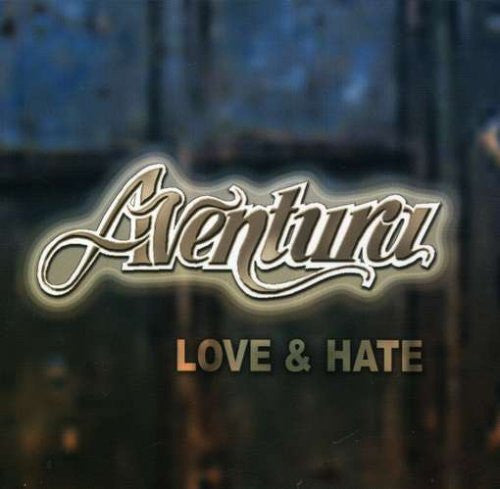 Aventura : Love & Hate (CD, Album)