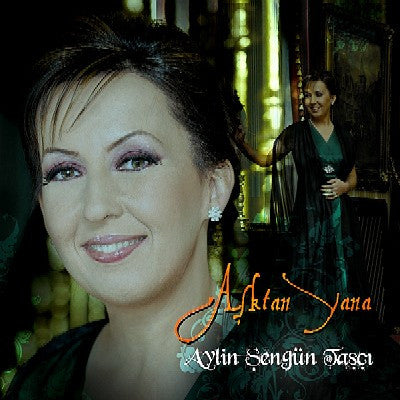 Aylin Şengün Taşçı :  Aşktan Yana (CD, Album)
