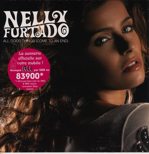 Nelly Furtado : All Good Things (Come To An End) (CD, Single, Car)