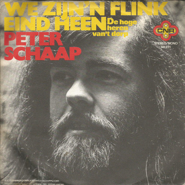 Peter Schaap : We Zijn 'n Flink Eind Heen (7")