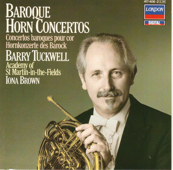 Barry Tuckwell, The Academy Of St. Martin-in-the-Fields, Iona Brown : Baroque Horn Concertos (CD, Album)