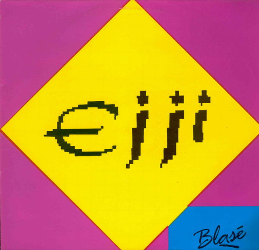 Blasé : Ejji (12")