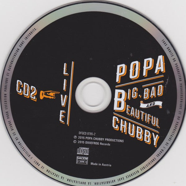 Popa Chubby : Big, Bad And Beautiful - Live (2xCD, Album)