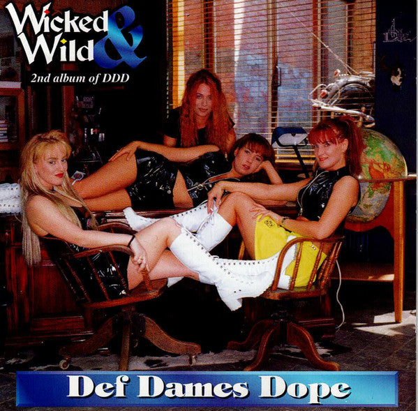 Def Dames Dope : Wicked & Wild (CD, Album)