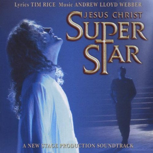 Andrew Lloyd Webber And Tim Rice : Jesus Christ Superstar (The New Stage Production Soundtrack) (CD, Album)