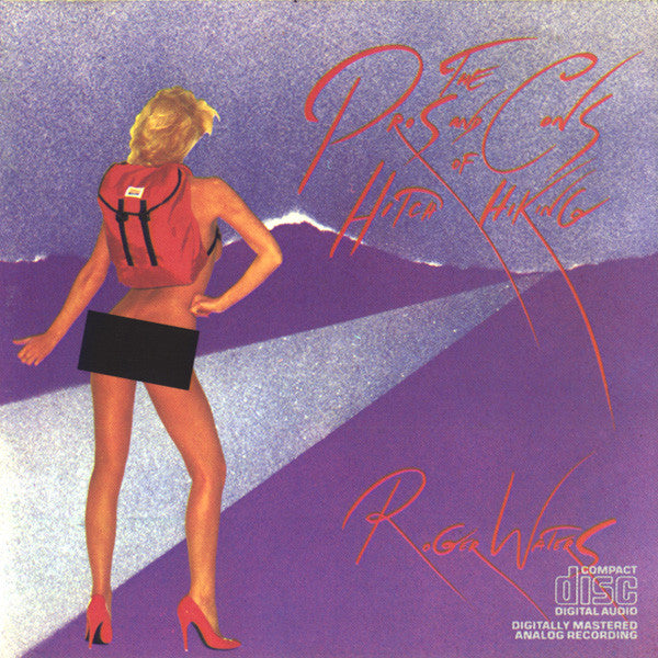Roger Waters : The Pros And Cons Of Hitch Hiking (CD, Album, RE, CRP)