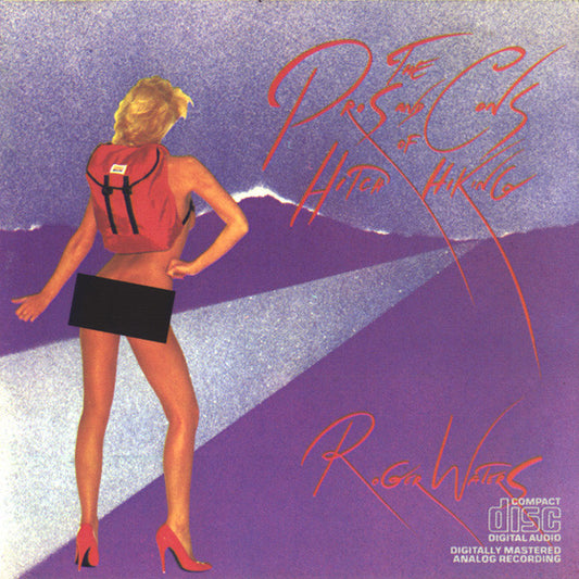 Roger Waters : The Pros And Cons Of Hitch Hiking (CD, Album, RE, CRP)
