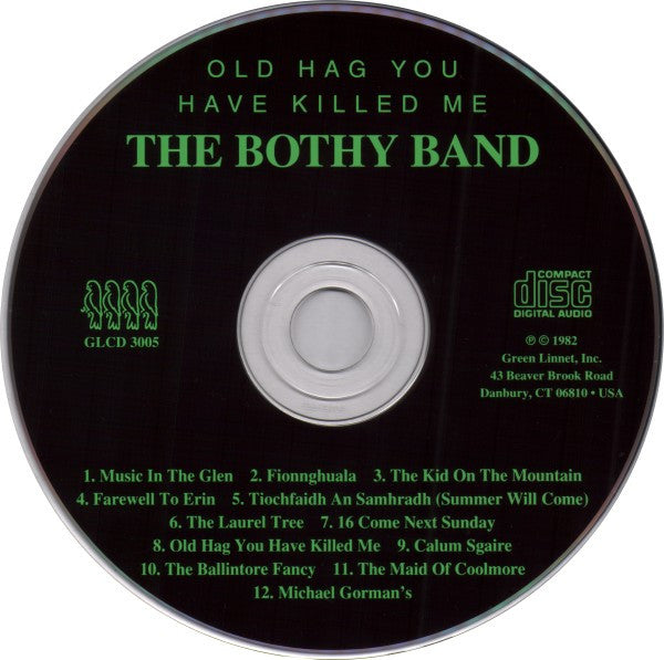 The Bothy Band : Old Hag You Have Killed Me (CD, Album, RE)