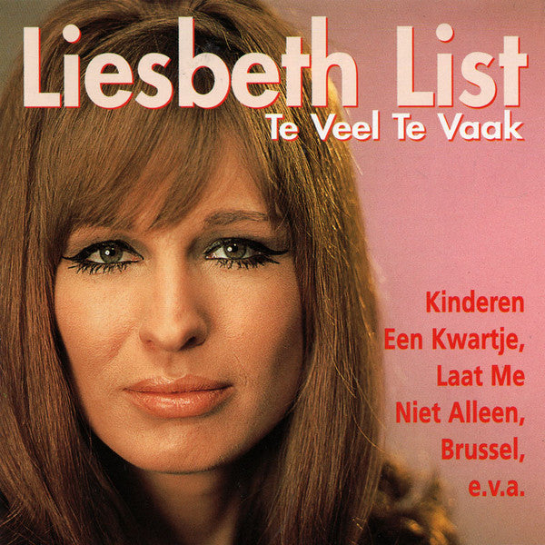 Liesbeth List : Te Veel Te Vaak (CD, Comp)