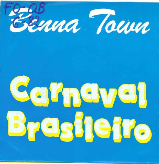 Benna Town : Carnaval Brasileiro (7", Single)
